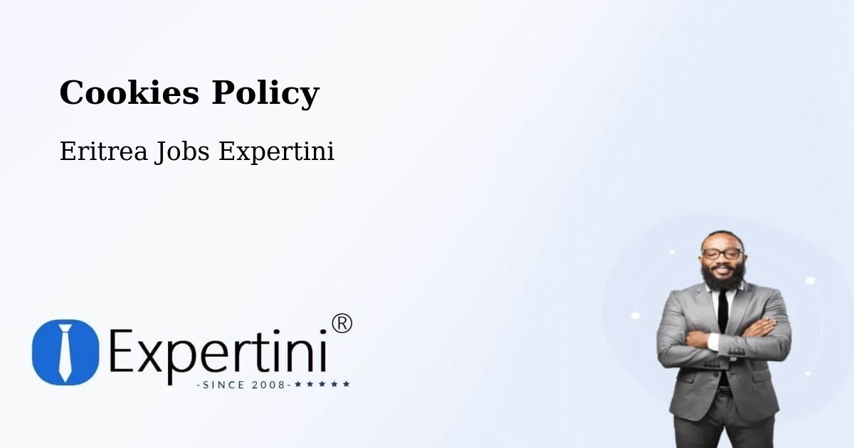 Cookie Policy – Asmara - Eritrea Jobs Expertini