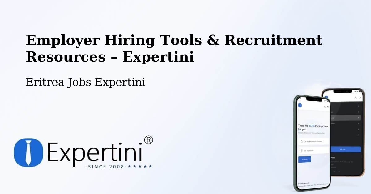 Employer Hiring Tools & Recruitment Resources – Asmara - Asmara, Eritrea Jobs Expertini