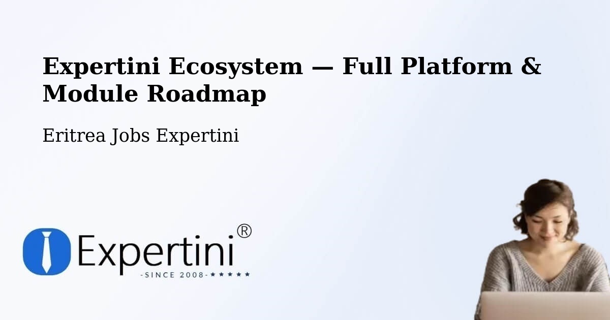 Expertini Ecosystem — Full Platform & Module Roadmap – Asmara
